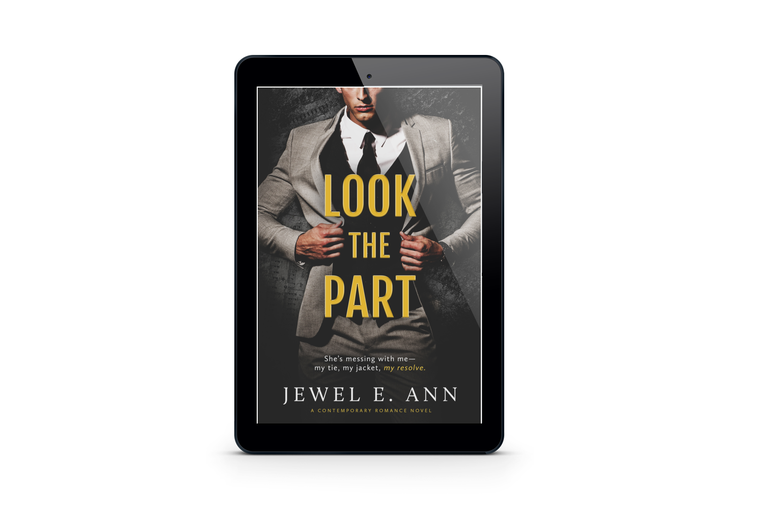 ebook mockup up of a cover of Look the Part by Jewel E. Ann a contemporary romance