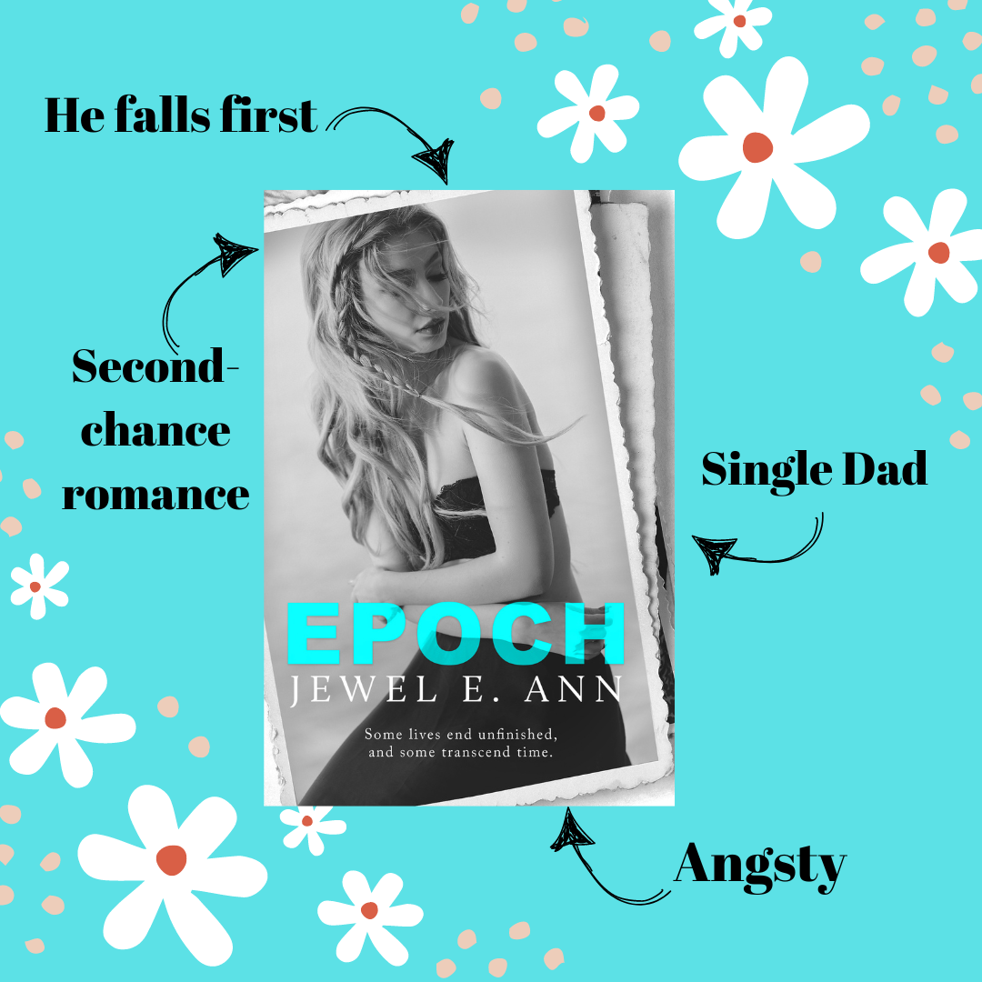 Cover of Epoch by Jewel E. Ann, a contemporary romance on a blue background with white flowers and list of tropes.