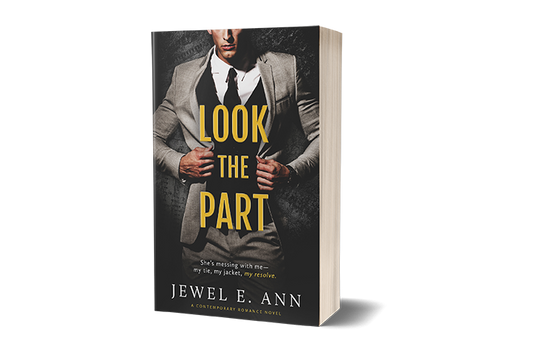 paperback mockup up of a cover of Look the Part by Jewel E. Ann a contemporary romance